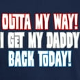 thumbnail image 3 of CafePress - I Get My Daddy Back Today Dark T Shirt - Men's Classic Graphic Cotton T-Shirt, 3 of 4