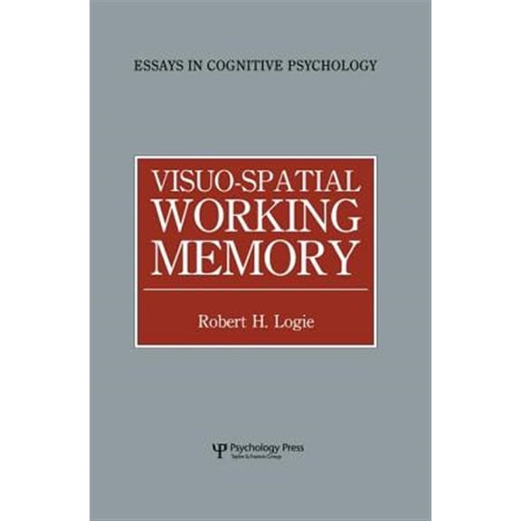 Pre-Owned Essays in Cognitive Psychology Visuo-spatial Working Memory, (Paperback)
