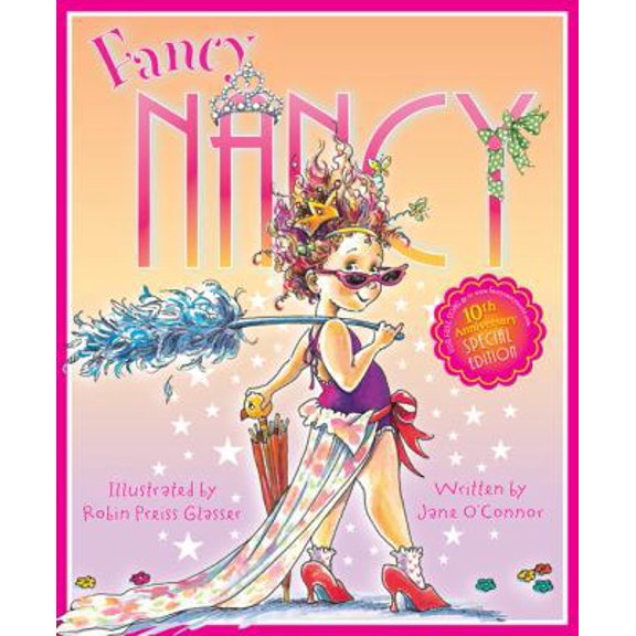 Pre-Owned Fancy Nancy 10th Anniversary Edition by Jane O'Connor (Hardcover)