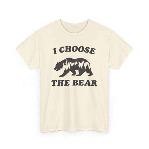 I Choose the Bear the new women's era Unisex Cotton Tee