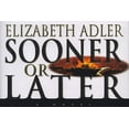 thumbnail image 1 of Pre-Owned Sooner or Later (Hardcover) by Elizabeth Adler, 1 of 1