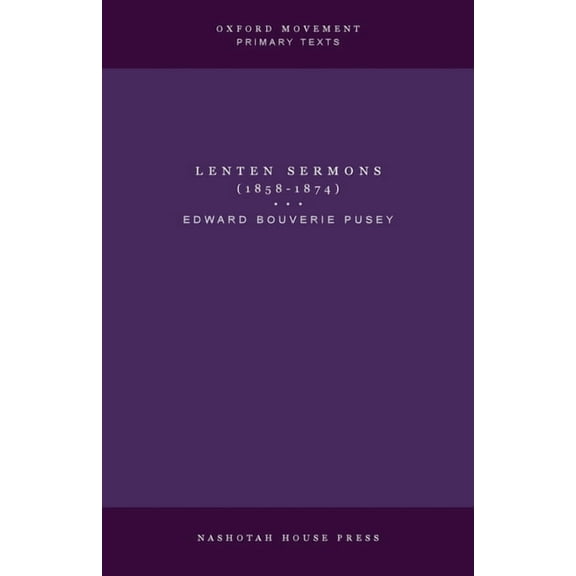Lenten Sermons (1858-1874), (Paperback)