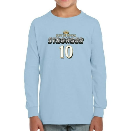 

Just Be Royal Stronger Long Sleeve Toddler -Image by Shutterstock 2 Toddler
