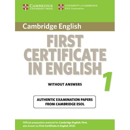 Cambridge First Certificate in English 1 for Updated Exam Student's Book without answers: Official Examination Papers from University of Cambridge ESO - Cambridge ESOL
