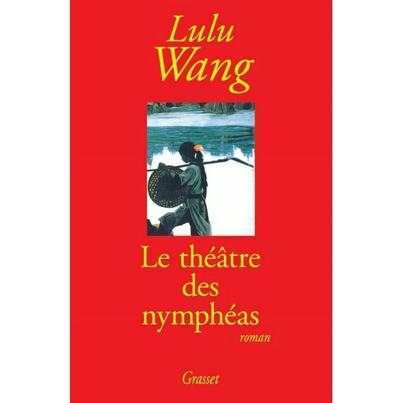 Le thÃ©Ã¢tre des nymphÃ©as, (Paperback)