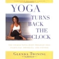 thumbnail image 1 of Pre-Owned Yoga Turns Back the Clock (HEALTH, EXERCISE, YOGA) (Paperback) 1592330061 9781592330065, 1 of 1