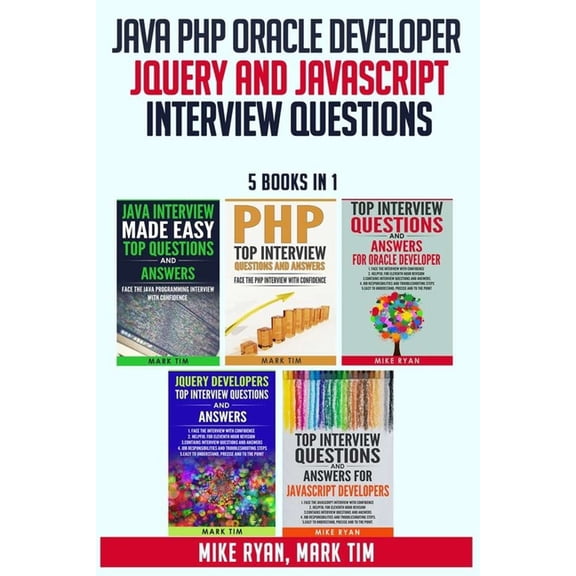 Java PHP Oracle Developer JQuery and JavaScript Interview Questions - 5 Books in 1 - (Paperback)