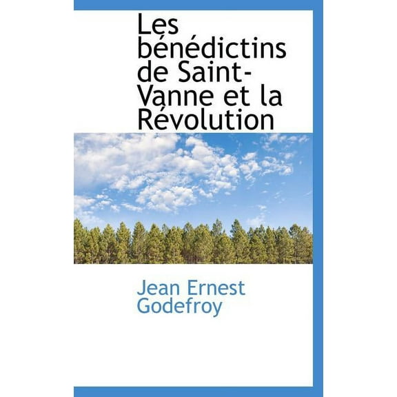 Les B N Dictins de Saint-Vanne Et La R Volution (Hardcover)