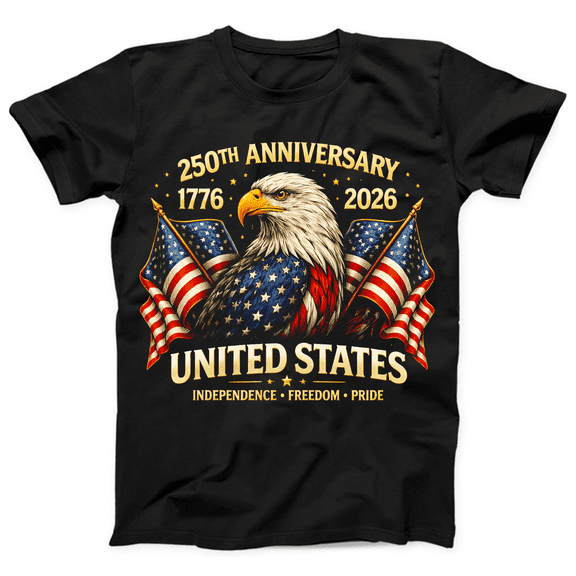 250th Anniversary United States T Shirt 1776 2026, Patriotic Eagle American Flag Shirt, Independence Freedom Pride Tee, USA 250 Years Celebration Gift