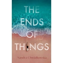 The Ends of Things, (Hardcover)