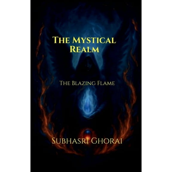 The Mystical Realm: The Blazing Flame, (Paperback)