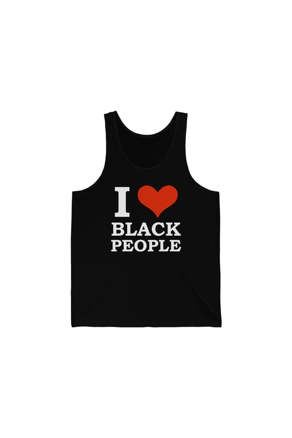 I love black People Unisex Tank Top, XS-2XL Black is Beautiful Black Pride