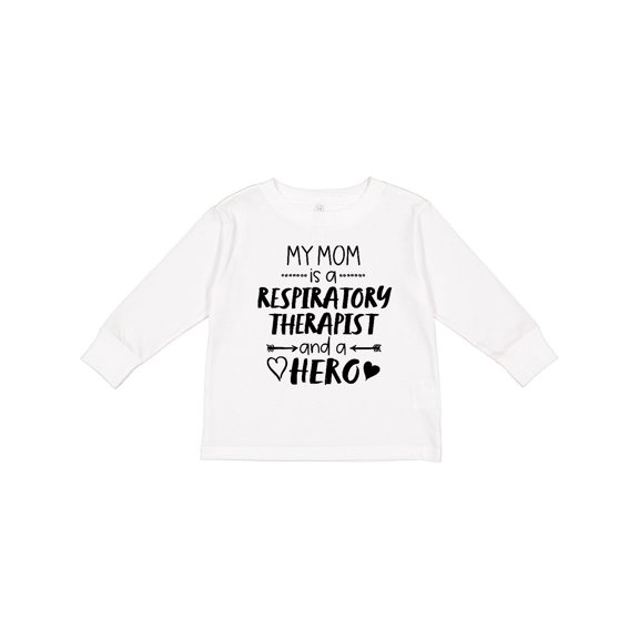 Inktastic My Mom is a Respiratory Therapist and a Hero Boys or Girls Long Sleeve Toddler T-Shirt