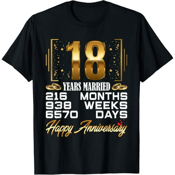 18 Years Married - Funny 18th Wedding Anniversary T-Shirt