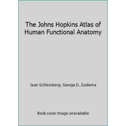 Angle View: The Johns Hopkins Atlas of Human Functional Anatomy, Used [Paperback]