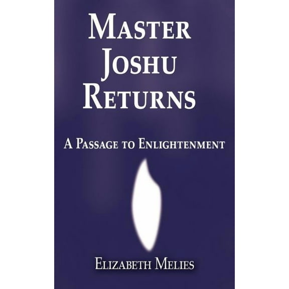 Master Joshu Returns: A Passage to Enlightenment