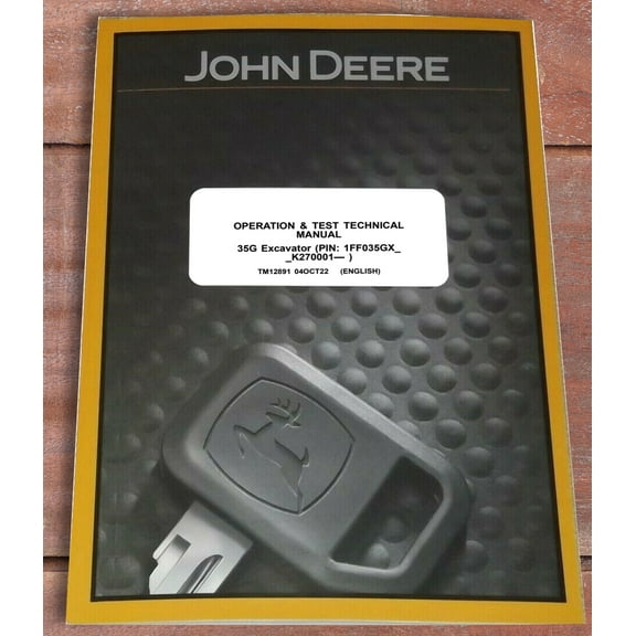 John Deere 35G Excavator   Operation & Tests Manual - Part Number # TM12891