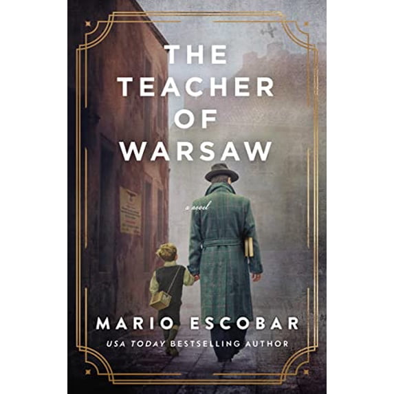 Pre-Owned The Teacher of Warsaw: A WWII Novel (Hardcover) 0785252177 9780785252177