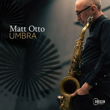 Matt Otto - Umbra - Music & Performance - CD