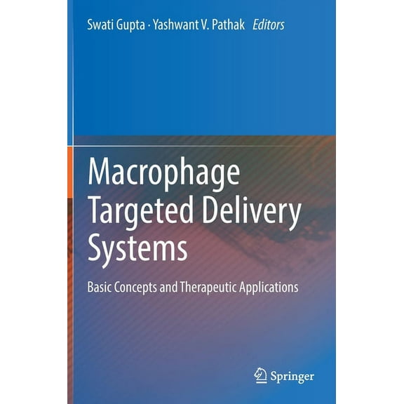 Macrophage Targeted Delivery Systems: Basic Concepts and Therapeutic Applications, (Hardcover)