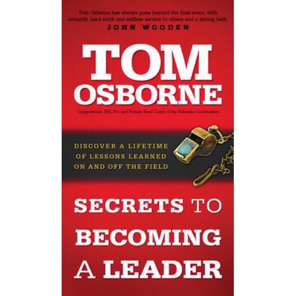 Pre-Owned Secrets to Becoming a Leader: Discover a Lifetime of Lessons Learned on and Off the Field (Paperback) 0830755241 9780830755240