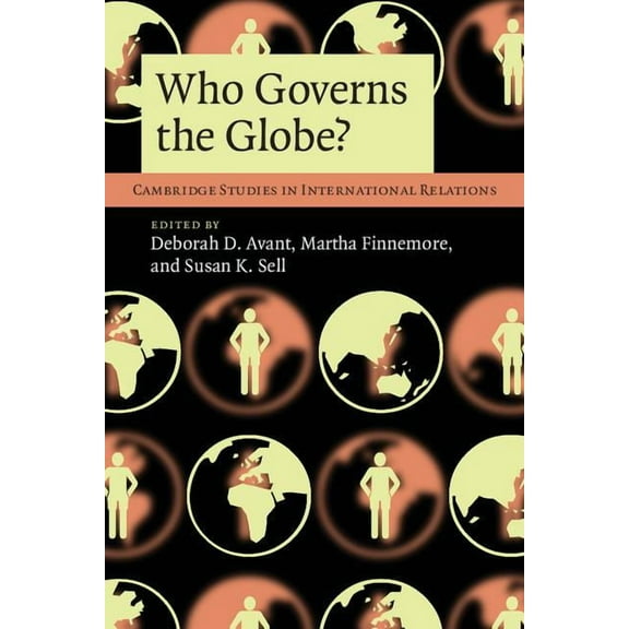 Cambridge Studies in International Relat Who Governs the Globe?, Book 114, (Paperback)