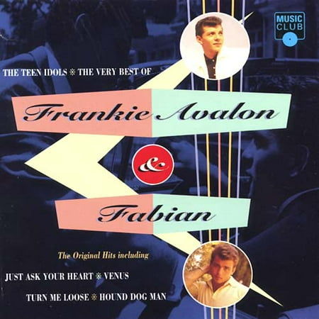 Frankie Avalon, Fabian - The Teen Idols: The Very Best Of Frankie Avalon & Fabian - CD