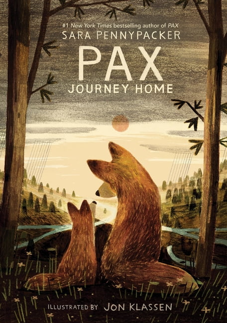 Pax, Journey Home by Sara Pennypacker Pax, Journey Home by Sara Pennypacker