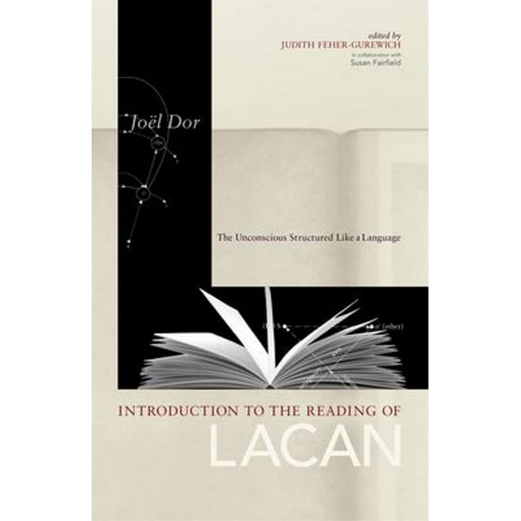 Pre-Owned Introduction to the Reading of Lacan : The Unconscious Structured Like a Language (Paperback) 9781892746047