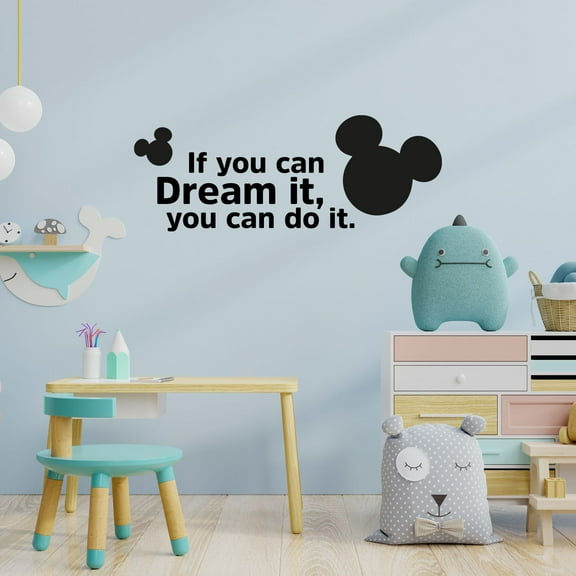 If You Can Dream It Mickey Head Life Postive Quote Wall Sticker Art Decals for Girls Boys Room Bedroom Nursery Kindergarten House Fun Home Decor Stickers Wall Art Vinyl Decoration Size (15x30 inch)