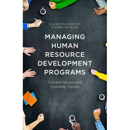 Managing Human Resource Development Programs : Current Issues and Evolving