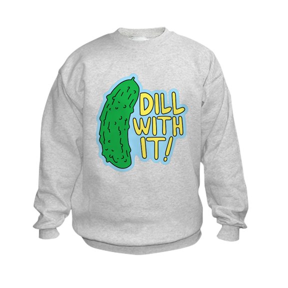CafePress - Dill With It Sweatshirt - Kids Sweatshirt, Youth Crew Neck Sweatshirt