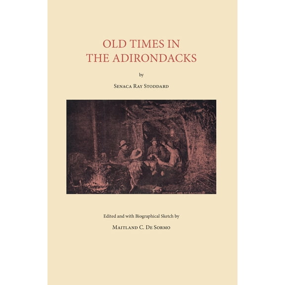 Old Times in the Adirondacks, (Paperback)
