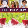 thumbnail image 1 of Pre-Owned Ice Pop Joy: Organic, Healthy, Fresh, Delicious (Hardcover) 1416206256 9781416206255, 1 of 1