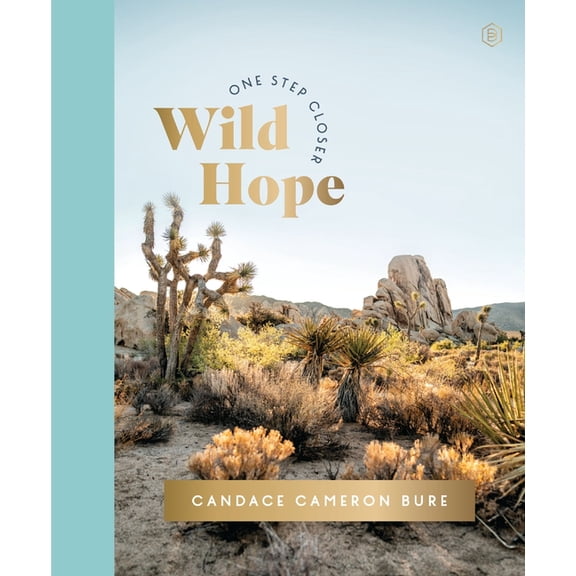 One Step Closer Wild Hope: A 30-Day Devotional to Overcome Life's Challenges - Interactive Devotions with Bible Verses, Guided Questions, (Hardcover)
