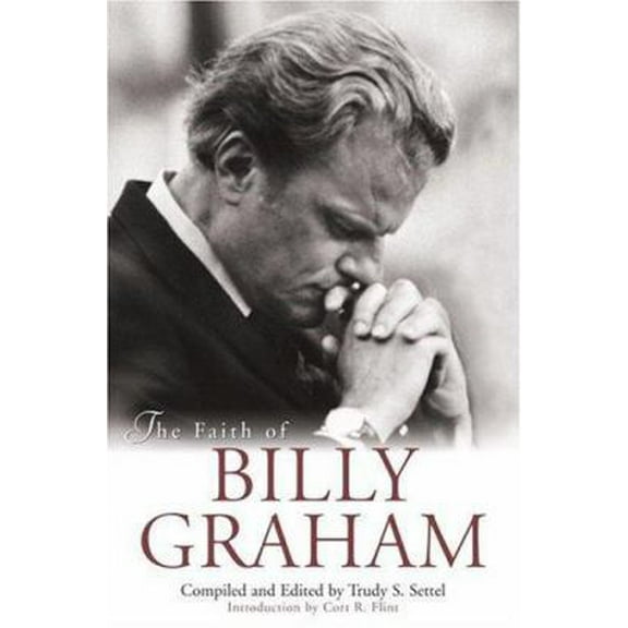 Pre-Owned The Faith of Billy Graham (Hardcover) 0517124300 9780517124307