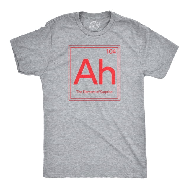 Ah! The Element Of Surprise T Shirt Funny Sarcastic Science Periodic Table Tee (Heather Grey) - L