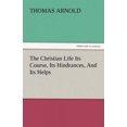 thumbnail image 2 of The Christian Life Its Course, Its Hindrances, and Its Helps, 2 of 2