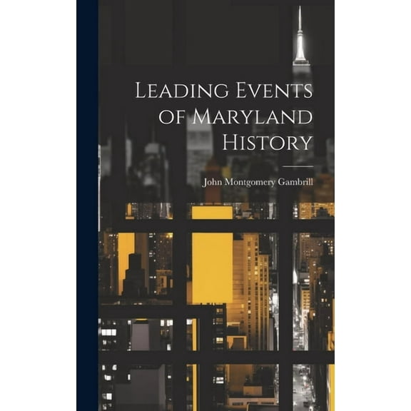 Leading Events of Maryland History (Hardcover)