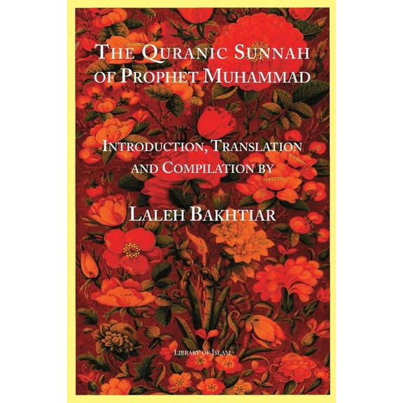 Quranic Sunnah in the Life of Prophet Muhammad (Paperback)