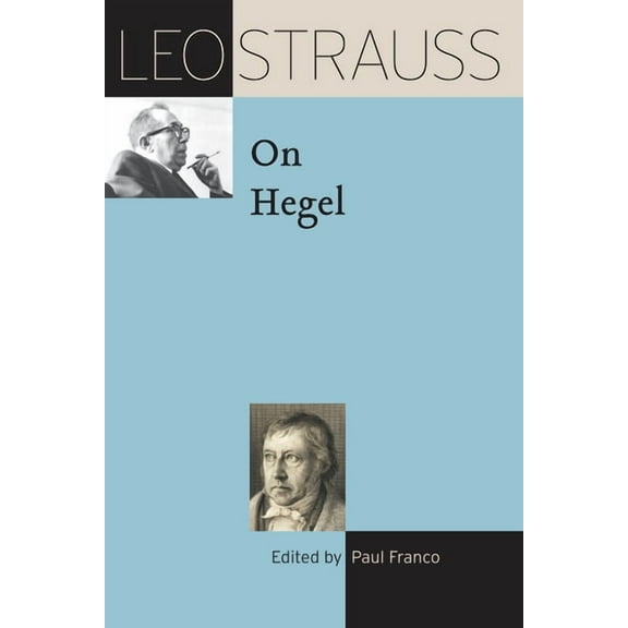 Leo Strauss Transcript Leo Strauss on Hegel, (Paperback)