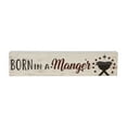 thumbnail image 2 of Born In A Manger Block Sign 3x13, 2 of 5