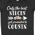 thumbnail image 4 of Inktastic Only the Best Nieces Get Promoted to Cousin Boys or Girls Baby Bodysuit, 4 of 5
