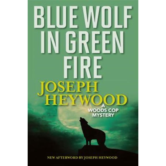 Pre-Owned Blue Wolf In Green Fire : A Woods Cop Mystery (Paperback)