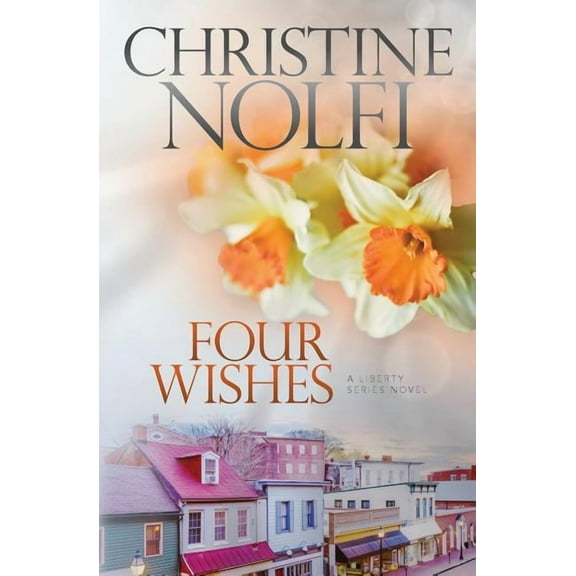 Four Wishes (Paperback) by Christine Nolfi