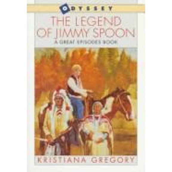 Pre-Owned The Legend of Jimmy Spoon (Great Episodes Series) (Hardcover) 0152005064 9780152005061