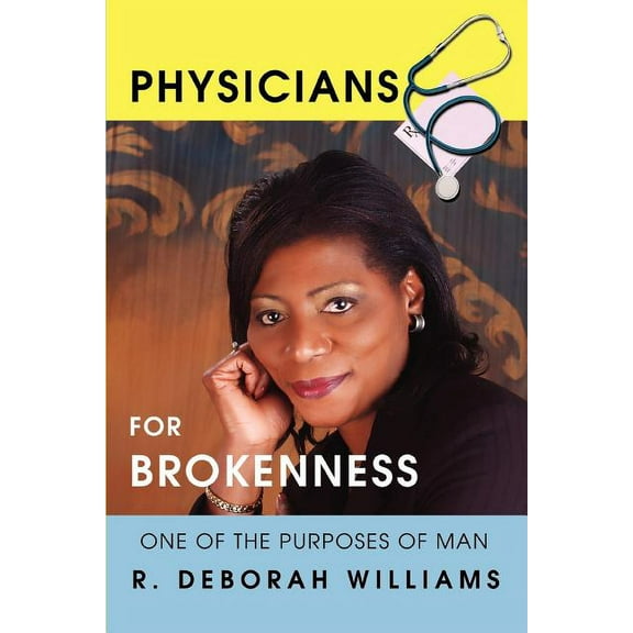 Physicians for Brokenness: One of the Purposes of Man, (Paperback)