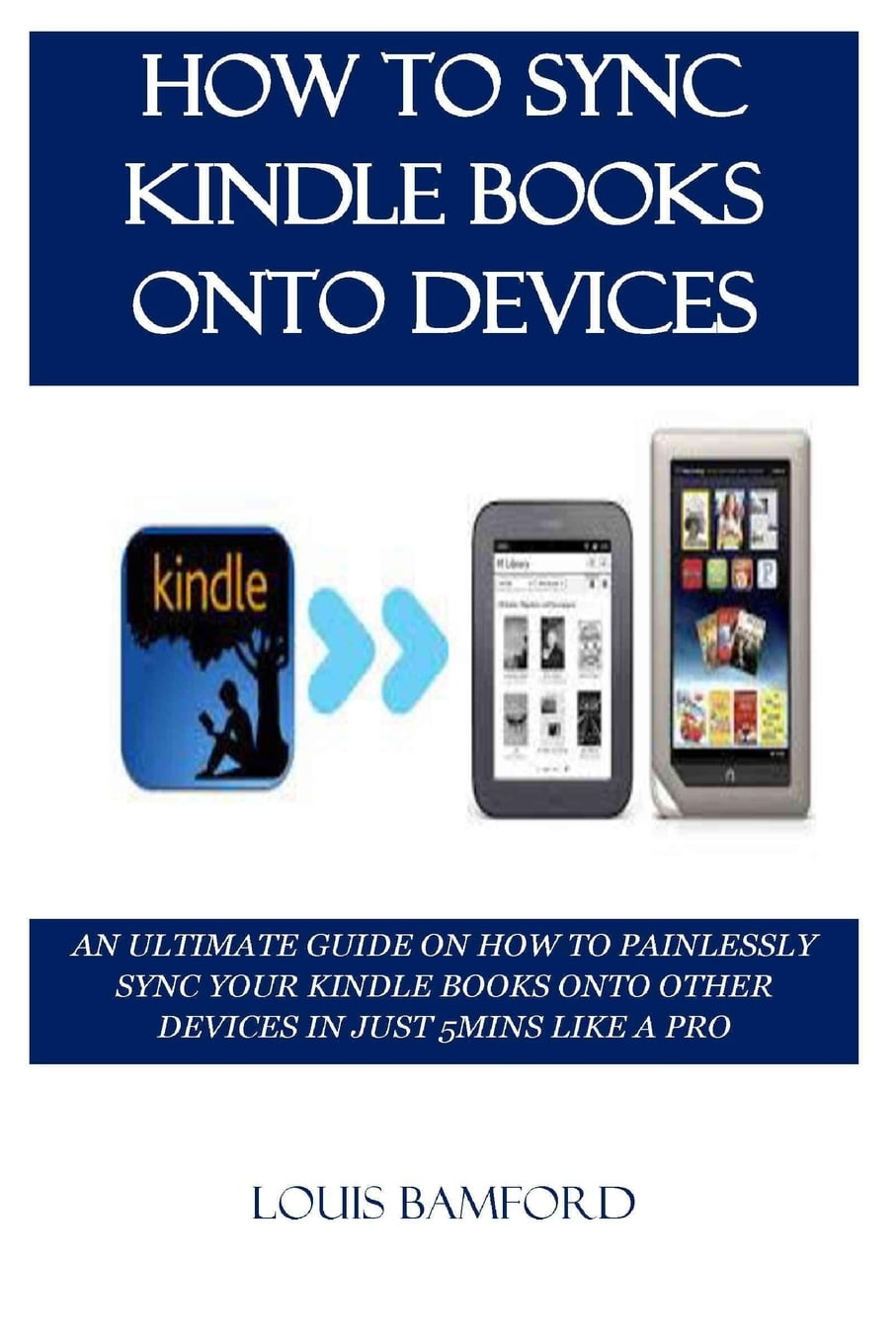How to Sync Kindle Books Onto Devices An Ultimate Guide on How to