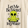 thumbnail image 3 of Instant Message - Alien Let Me Be Weird - Women's Short Sleeve Graphic T-shirt, 3 of 6
