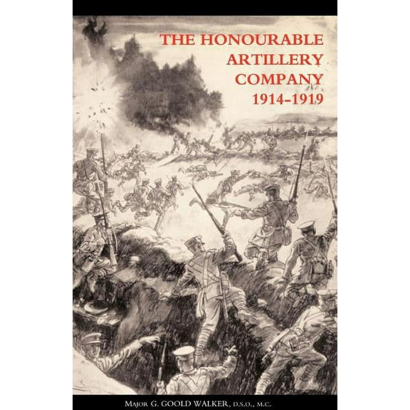 Honourable Artillery Company in the Great War 1914-1919 (Paperback)
